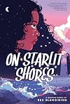 On Starlit Shores: A Graphic Novel