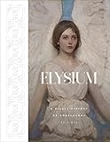 Elysium: A Visual History of Angelology