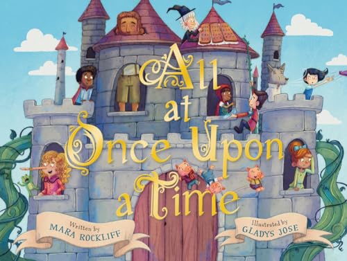 All At Once Upon A Time / by Rockliff, Mara