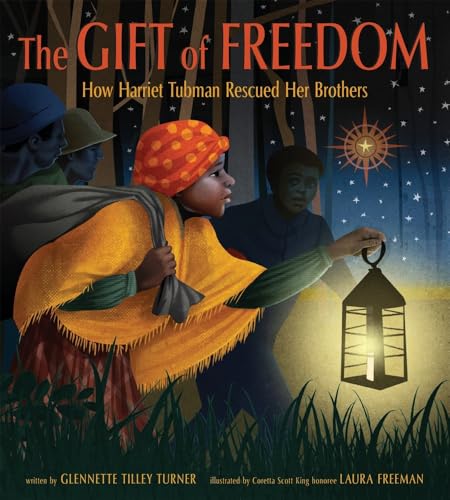 The Gift of Freedom : by Turner, Glennette Tilley