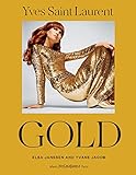 Yves Saint Laurent: Gold: Fashion, Jewelry, Shoes, and Bags