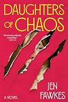 Daughters of Chaos: A Novel