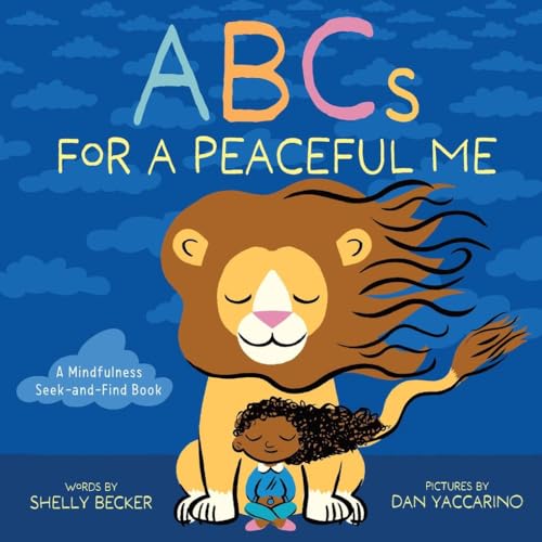 Abcs for A Peaceful Me : by Becker, Shelly