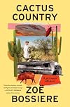 Cactus Country: A Boyhood Memoir