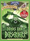 Bones and Berserkers (Nathan Hale's Hazardous Tales #13): 13 True Tales of Terror from American History