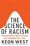 The Science of Racism: Everything You Need to Know but Probably Don’t―Yet