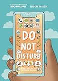 Do Not Disturb: How to Say No to Your Phone