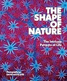 The shape of nature : the intricate patterns of life