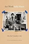 Art Work: On the Creative Life