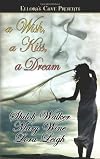 A Wish, a Kiss, a Dream