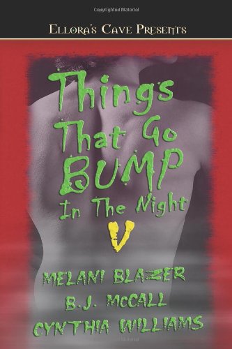 Things That Go Bump in the Night V (By: B.J. McCall,Melani Blazer,Cynthia Williams) cover