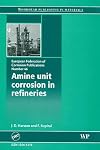 Amine unit corrosion in refineries