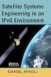 Satellite Systems Engineering in an IPv6 Environment