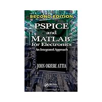 PSPICE and MATLAB: An Integrated Approach, Second Edition (VLSI Circuits)