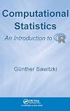 Computational Statistics: An Introduction to R