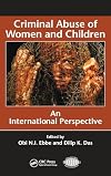 Criminal Abuse of Women and Children: An International Perspective (International Police Executive Symposium Co-Publications)