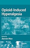 Opioid-induced hyperalgesia