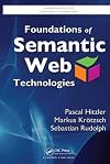 Foundations of Semantic Web Technologies