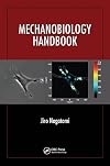 Mechanobiology handbook