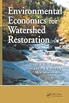 Environmental Economics for Watershed Restoration