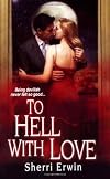 To Hell With Love