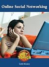 Online Social Networking: Hot Topics