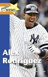 Alex Rodriguez (People in the News)