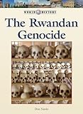 The Rwandan Genocide World History Series