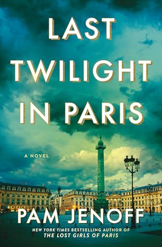 Last Twilight In Paris / by Jenoff, Pam