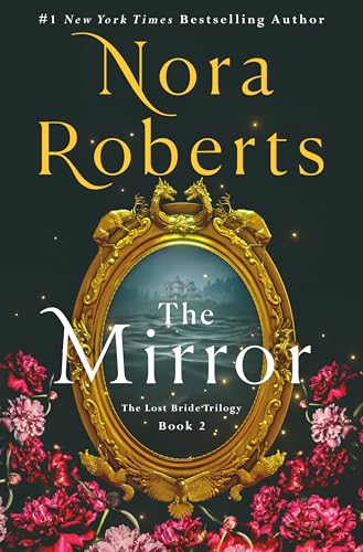The Mirror / by Roberts, Nora