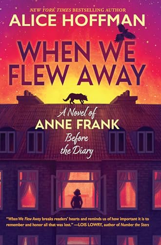 When We Flew Away by Hoffman, Alice