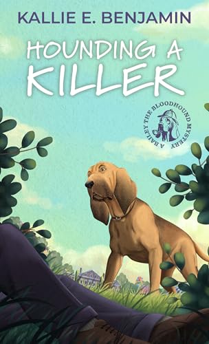 Hounding A Killer by Benjamin, Kallie E