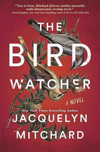 The Birdwatcher by Mitchard, Jacquelyn