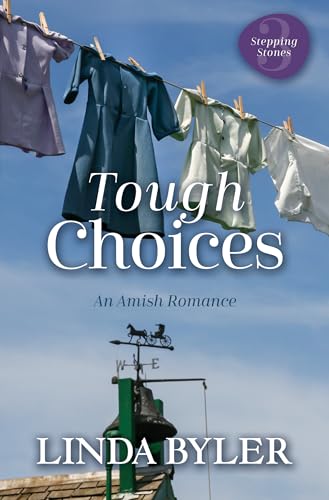 Tough Choices : by Byler, Linda