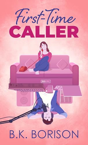First-Time Caller by Borison, B. K