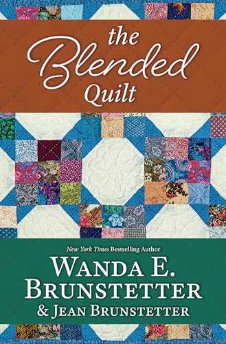 Blended Quilt by Brunstetter, Wanda E