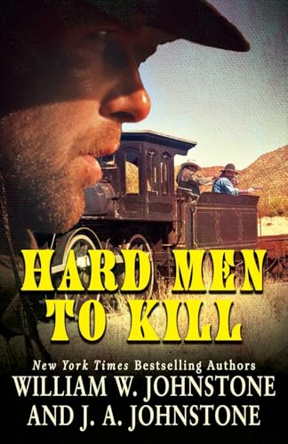 Hard Men to Kill by Johnstone, William W