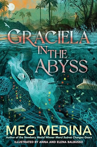 Graciela In the Abyss by Medina, Meg