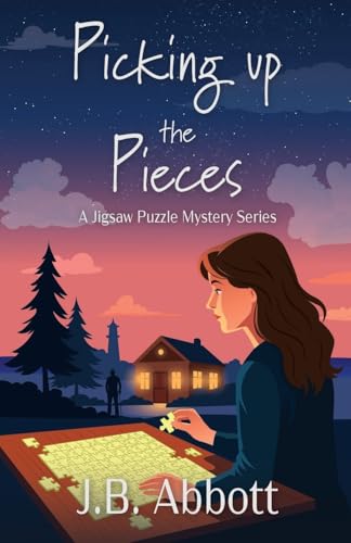 Picking Up the Pieces by Abbott, J. B