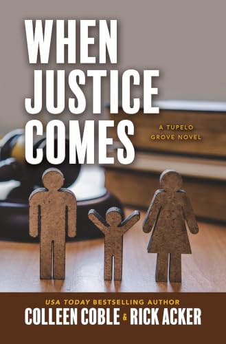 When Justice Comes by Coble, Colleen