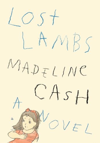 Lost Lambs by Cash, Madeline
