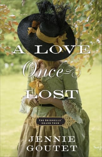 A Love Once Lost by Goutet, Jennifer