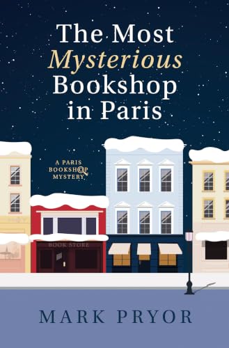 The Most Mysterious Bookshop In Paris by Pryor, Mark