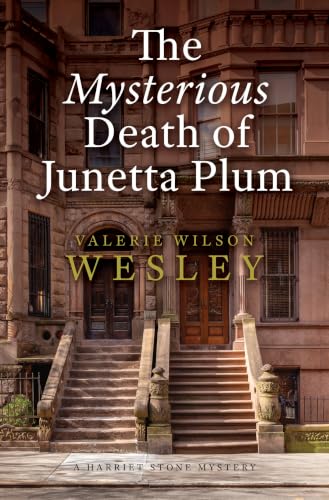 The Mysterious Death of Junetta Plum / by Wesley, Valerie Wilson