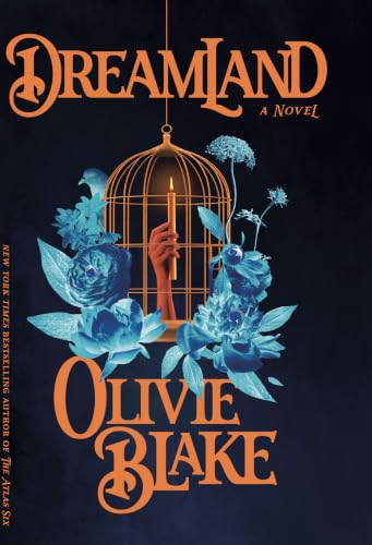 Dreamland by Blake, Olivie