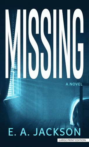 Missing by Jackson, E. A