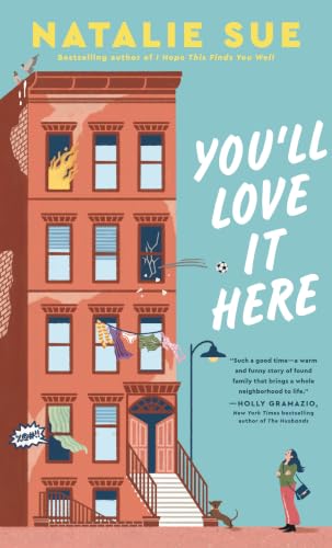 You'll Love It Here : A Novel by Sue, Natalie