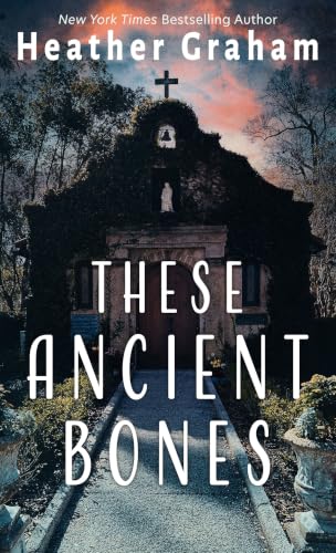 These Ancient Bones by Graham, Heather