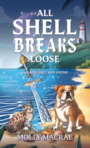 All Shell Breaks Loose by Macrae, Molly