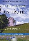 In the Shadow of My Truth: The Black Douglas